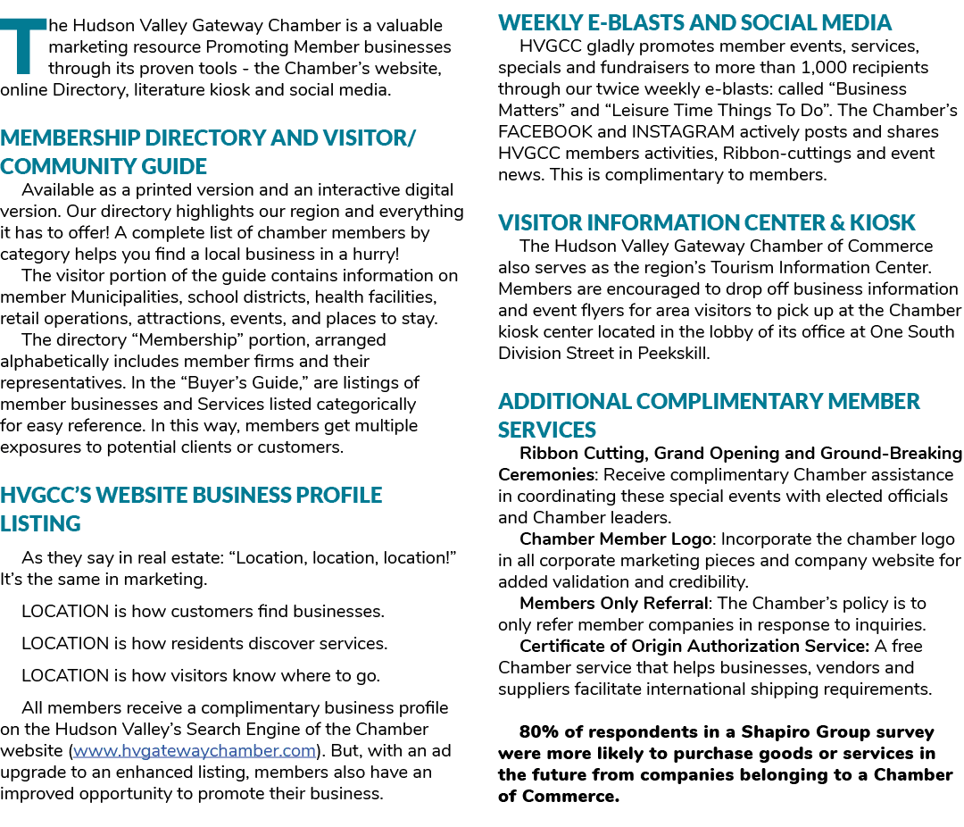 The Hudson Valley Gateway Chamber is a valuable marketing resource Promoting Member businesses through its proven too...