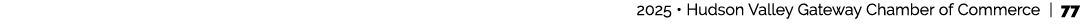  2025 • Hudson Valley Gateway Chamber of Commerce | 77