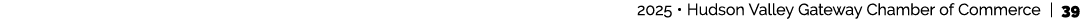  2025 • Hudson Valley Gateway Chamber of Commerce | 39