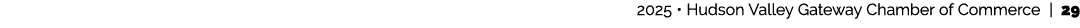  2025 • Hudson Valley Gateway Chamber of Commerce | 29