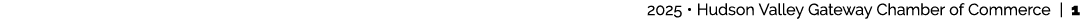  2025 • Hudson Valley Gateway Chamber of Commerce | 1