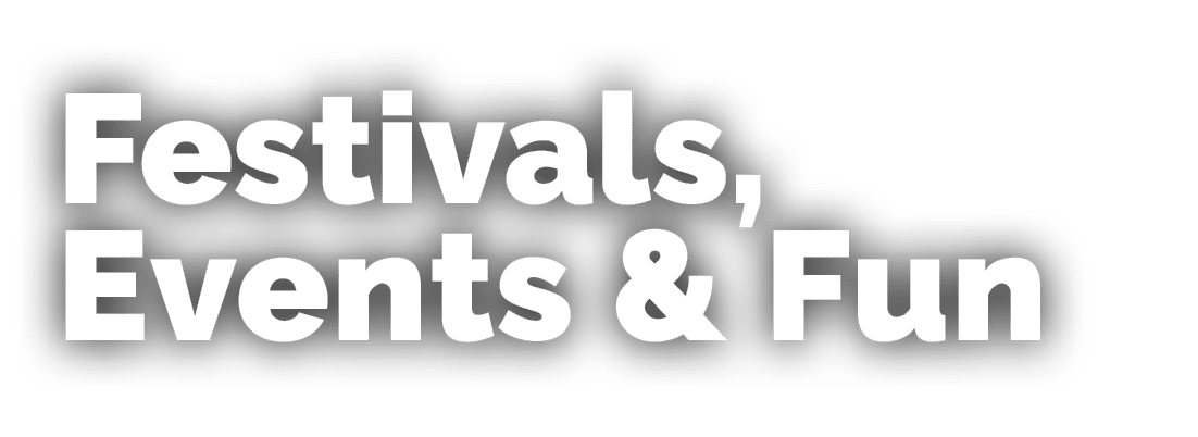 Festivals, Events & Fun
