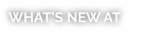 What’s New at