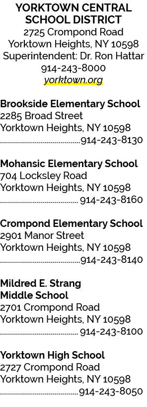 YORKTOWN Central School District 2725 Crompond Road Yorktown Heights, NY 10598 Superintendent: Dr. Ron Hattar 914 243...