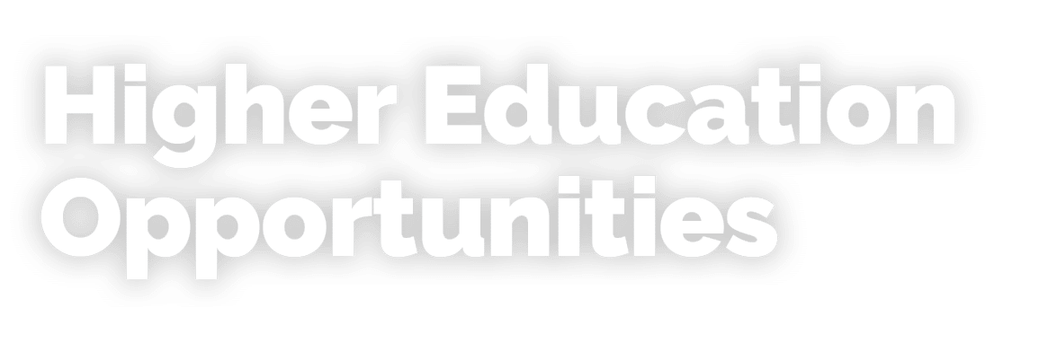 Higher Education Opportunities 