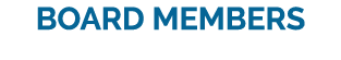 BOARD MEMBERS
