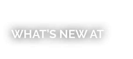 What’s New at
