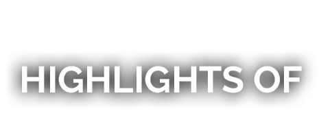 HIGHLIGHTS OF