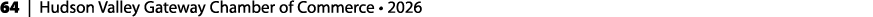 64 | Hudson Valley Gateway Chamber of Commerce • 2026 