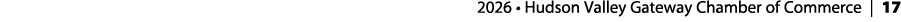  2026 • Hudson Valley Gateway Chamber of Commerce | 17