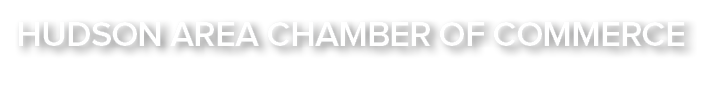 HUDSON AREA CHAMBER OF COMMERCE 