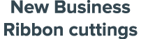 New Business Ribbon cuttings