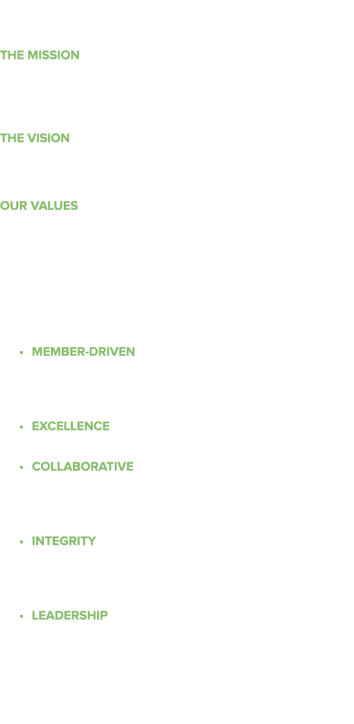 Our Core Values THE MISSION of the Independence Chamber of Commerce is to be a member driven chamber of influence pro...