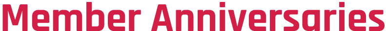 Member Anniversaries
