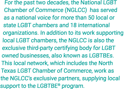 For the past two decades, the National LGBT Chamber of Commerce (NGLCC) has served as a national voice for more than    