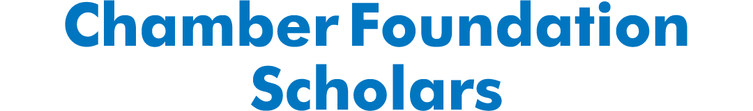 Chamber Foundation Scholars