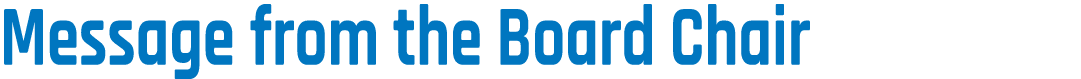 Message from the Board Chair