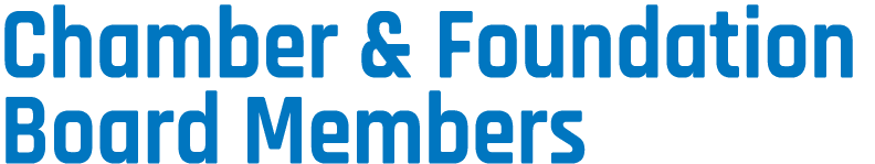 Chamber & Foundation Board Members