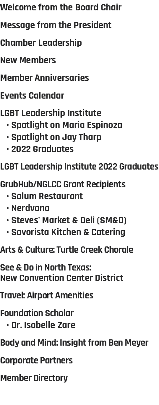 Welcome from the Board Chair Message from the President Chamber Leadership New Members Member Anniversaries Events Ca...