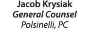 Jacob Krysiak General Counsel Polsinelli, PC 