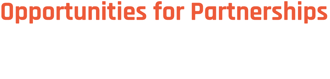 Opportunities for Partnerships