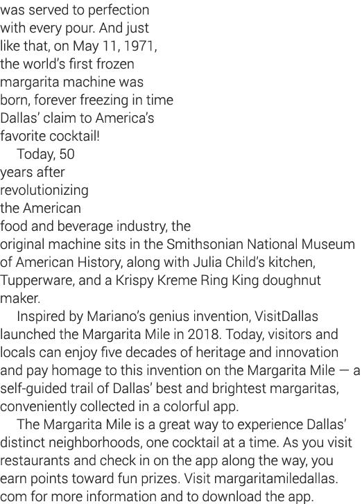 was served to perfection with every pour  And just like that, on May 11, 1971, the world s first frozen margarita mac   
