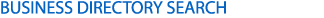 BUSINESS DIRECTORY SEARCH