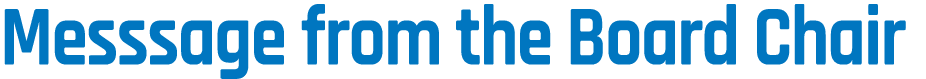Messsage from the Board Chair