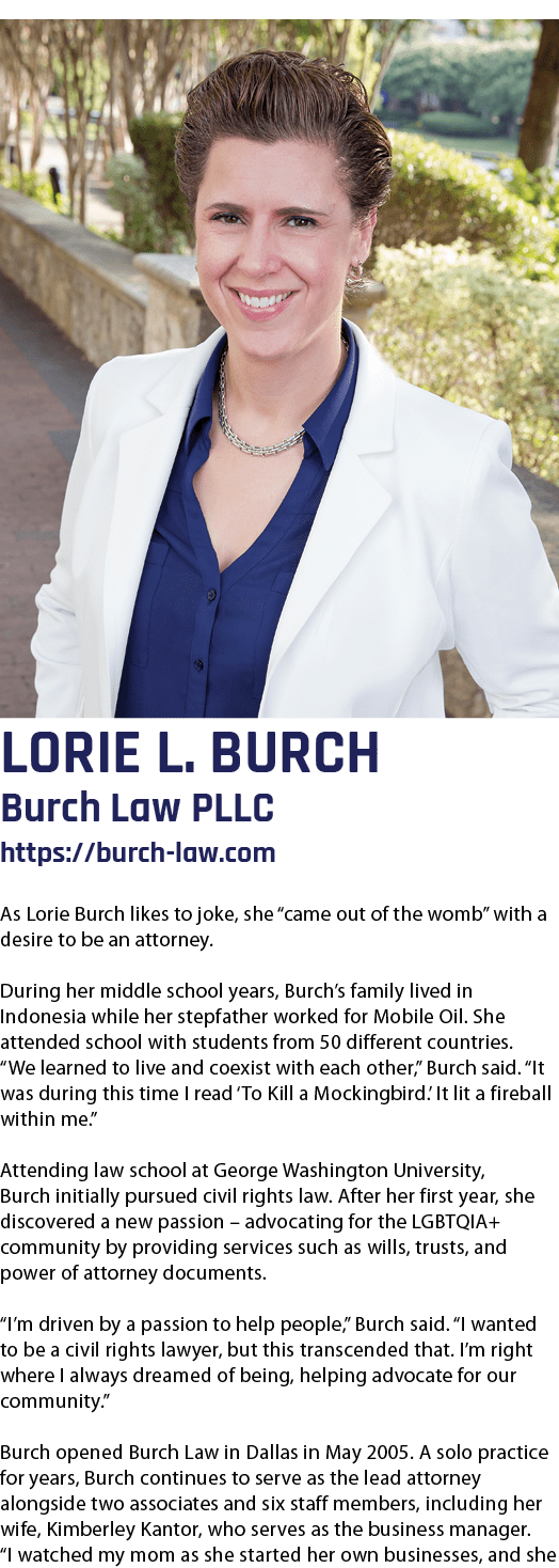  Lorie L  Burch Burch Law PLLC https:  burch-law com As Lorie Burch likes to joke, she  came out of the womb  with a    