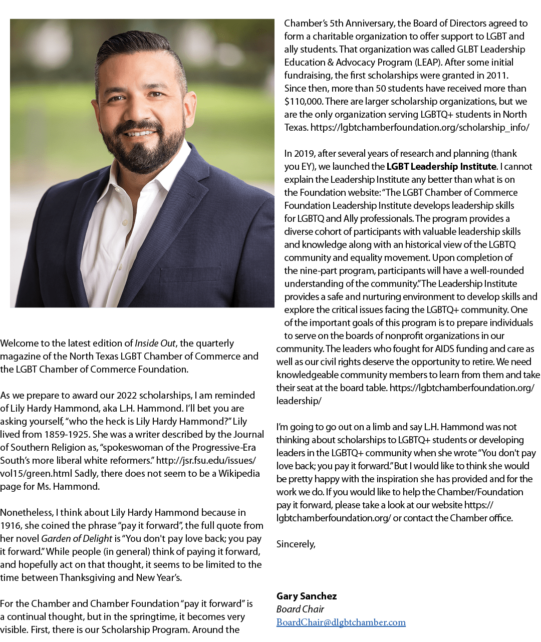 Welcome to the latest edition of Inside Out, the quarterly magazine of the North Texas LGBT Chamber of Commerce and    