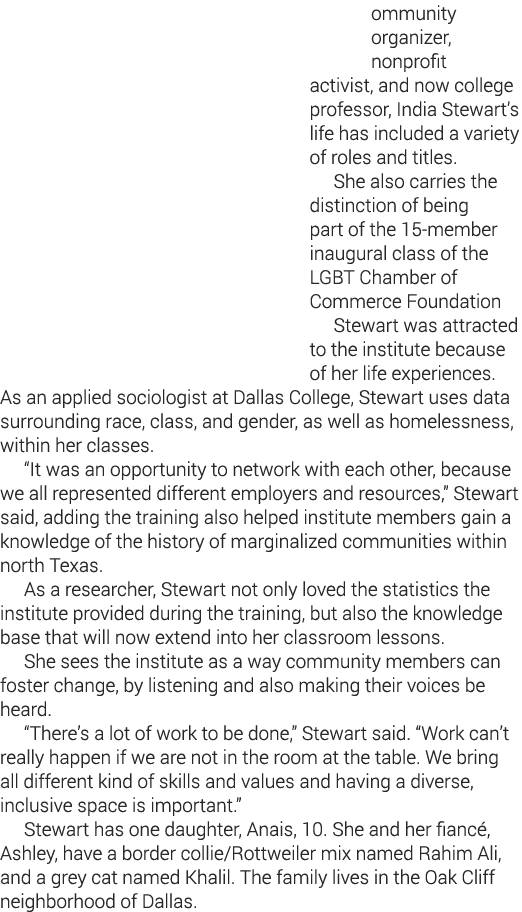 ommunity organizer, nonprofit activist, and now college professor, India Stewart s life has included a variety of rol   