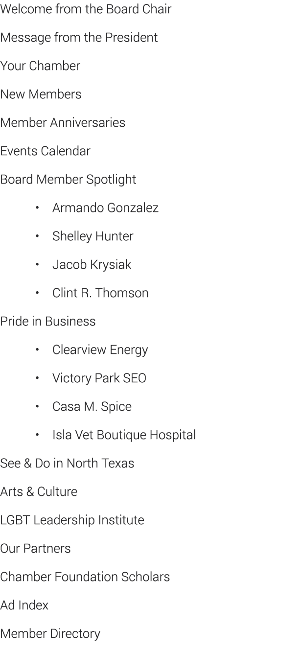 Welcome from the Board Chair Message from  the President Your Chamber New Members Member Anniversaries Events Calenda   