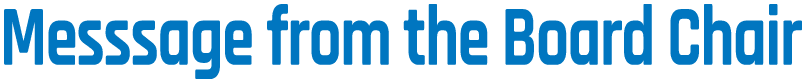 Messsage from the Board Chair