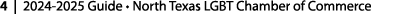 4 | 2024 2025 Guide • North Texas LGBT Chamber of Commerce