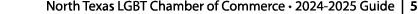 North Texas LGBT Chamber of Commerce • 2024 2025 Guide | 5 