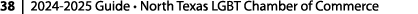 38 | 2024 2025 Guide • North Texas LGBT Chamber of Commerce