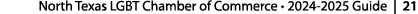 North Texas LGBT Chamber of Commerce • 2024 2025 Guide | 21 