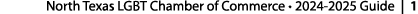 North Texas LGBT Chamber of Commerce • 2024 2025 Guide | 1 