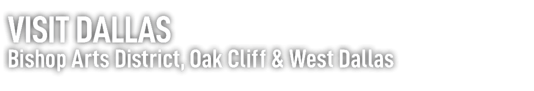 visit dallas Bishop Arts District, Oak Cliff & West Dallas