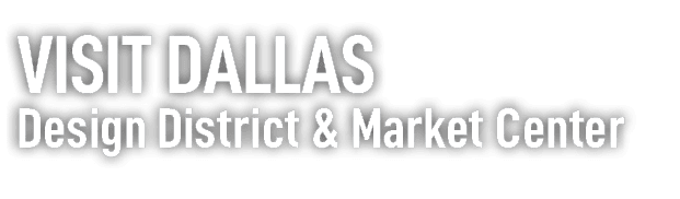 visit dallas Design District & Market Center