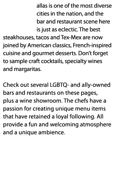 allas is one of the most diverse cities in the nation, and the bar and restaurant scene here is just as eclectic. The...