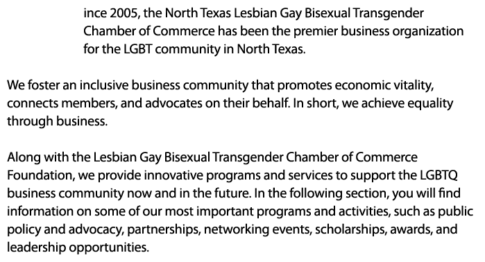 ince 2005, the North Texas Lesbian Gay Bisexual Transgender Chamber of Commerce has been the premier business organiz...
