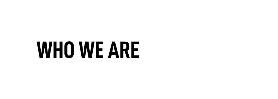 WHO WE ARE