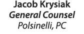 Jacob Krysiak General Counsel Polsinelli, PC 
