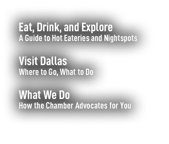 Eat, Drink, and Explore A Guide to Hot Eateries and Nightspots Visit Dallas Where to Go, What to Do What We Do How th...