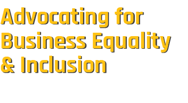 Advocating for Business Equality & Inclusion