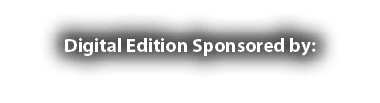Digital Edition Sponsored by: