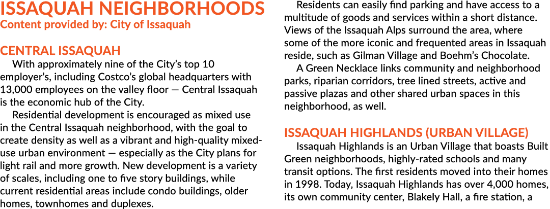 ISSAQUAH NEIGHBORHOODS Content provided by: City of Issaquah CENTRAL ISSAQUAH With approximately nine of the City’s t...