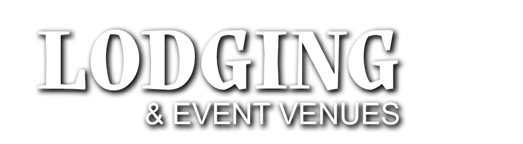 Lodging & EVENT VENUES
