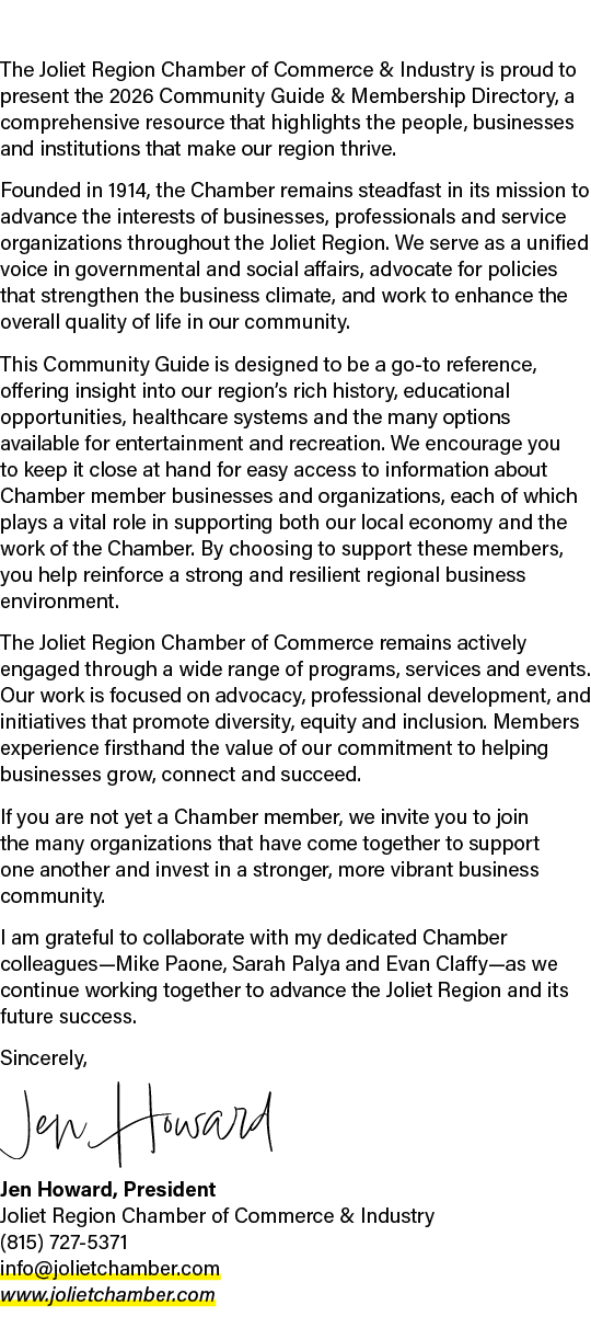 The Joliet Region Chamber of Commerce & Industry is proud to present the 2026 Community Guide & Membership Directory,...